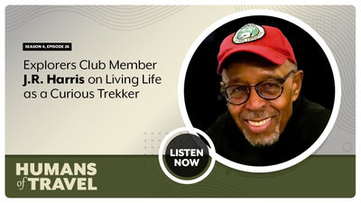 Explorers Club Member J.R. Harris on Living Life as a Curious Trekker